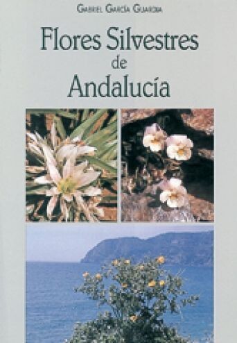 FLORES SILVESTRES DE ANDALUCIA