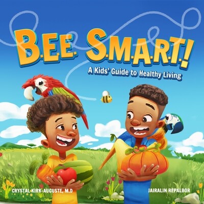 BEE SMART - A Kids&#39; Guide to Healthy Living