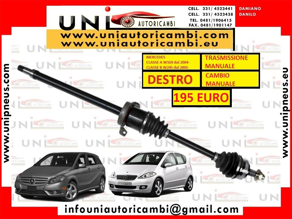 SEMIASSE O ALBERO MOTORE ANTERIORE DESTRO DX COMPLETO CAMBIO MANUALE PER MERCEDES CLASSE A W169 dal 2004-  , CLASSE B W245
