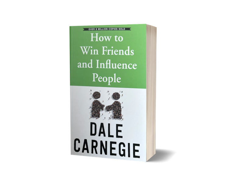 How To Win Friends and Influence People