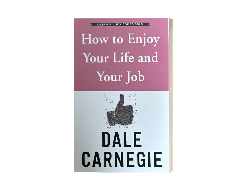 How to Enjoy Your Life and Your Job