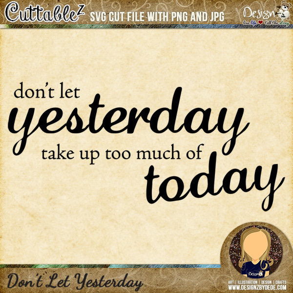 Don&#39;t Let Yesterday