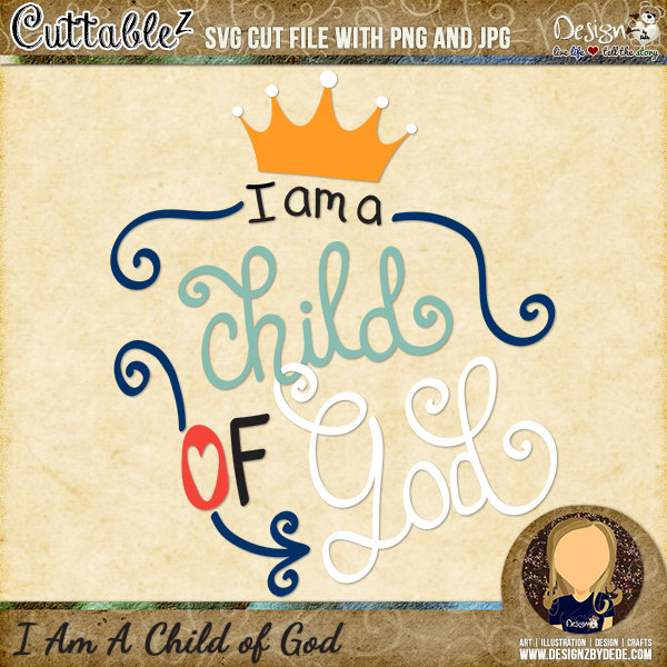 I Am A Child of God