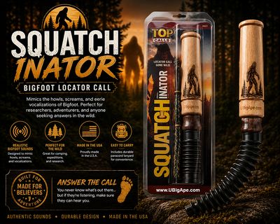 Squatch INATOR Bigfoot Call Squatch INATOR Bigfoot Call