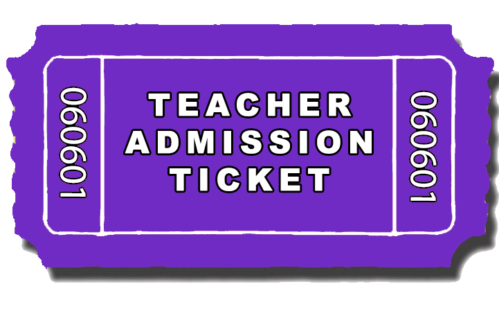 Teacher Admission Ticket