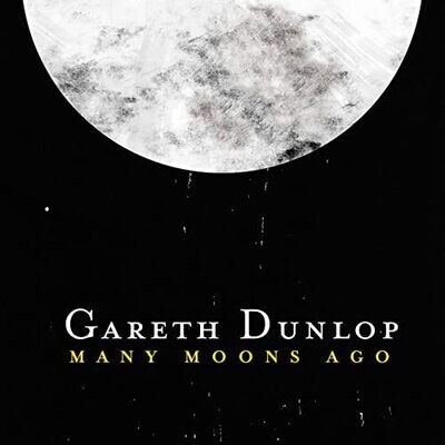 (CD) Many Moons Ago - Gareth Dunlop (2018) (U.S. Only)