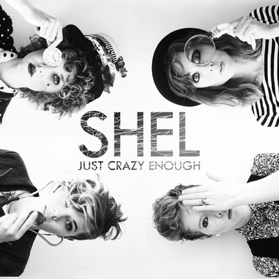 (CD) Just Crazy Enough - SHEL (U.S. Only)