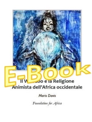 Il Woodoo e la Religione Animista dell&#39;Africa occidentale