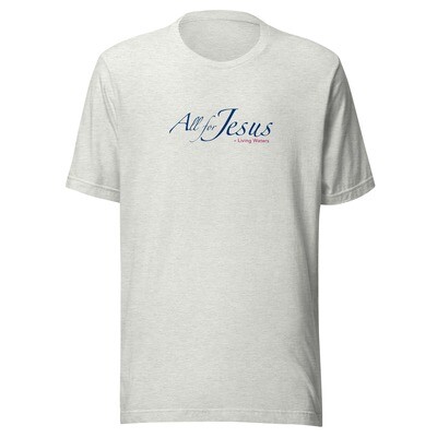 All for Jesus - white t-shirt