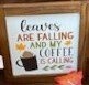 Leaves Are Falling Sign