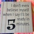 I Don&#39;t Believe Myself Sign