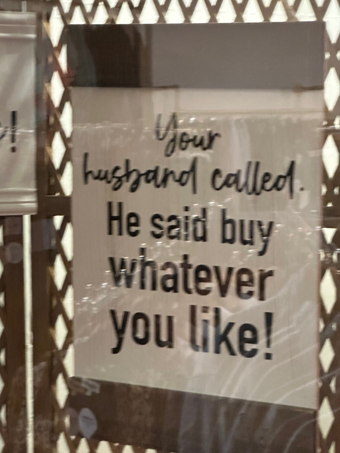 Your Husband Called Sign
