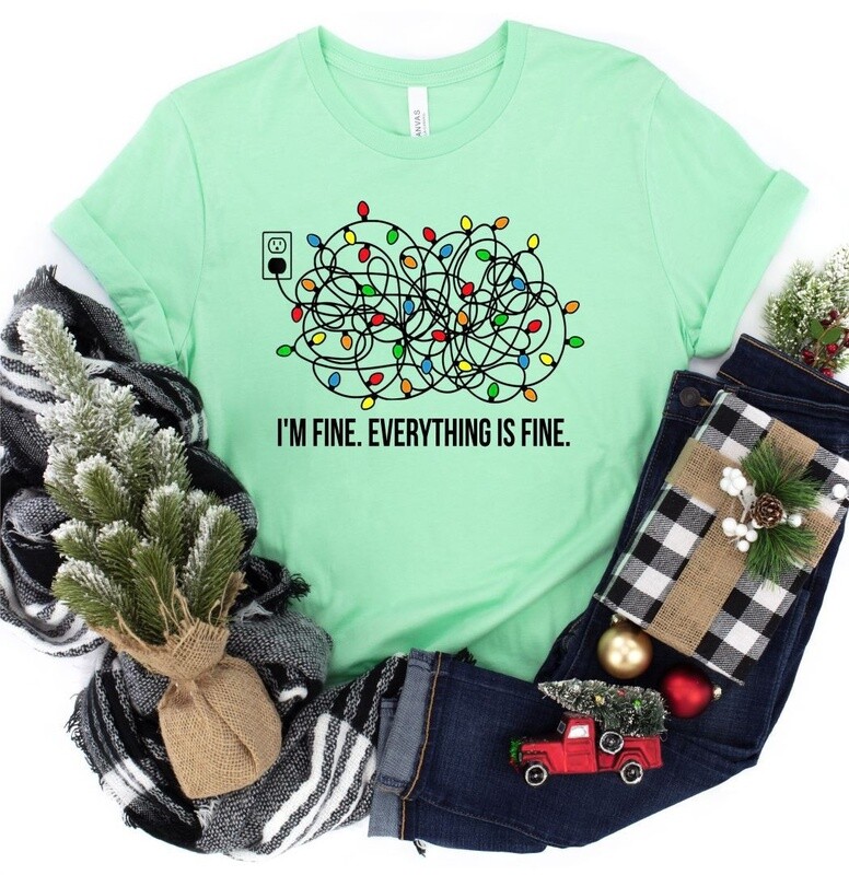 Christmas Lights I&#39;m Fine Tee