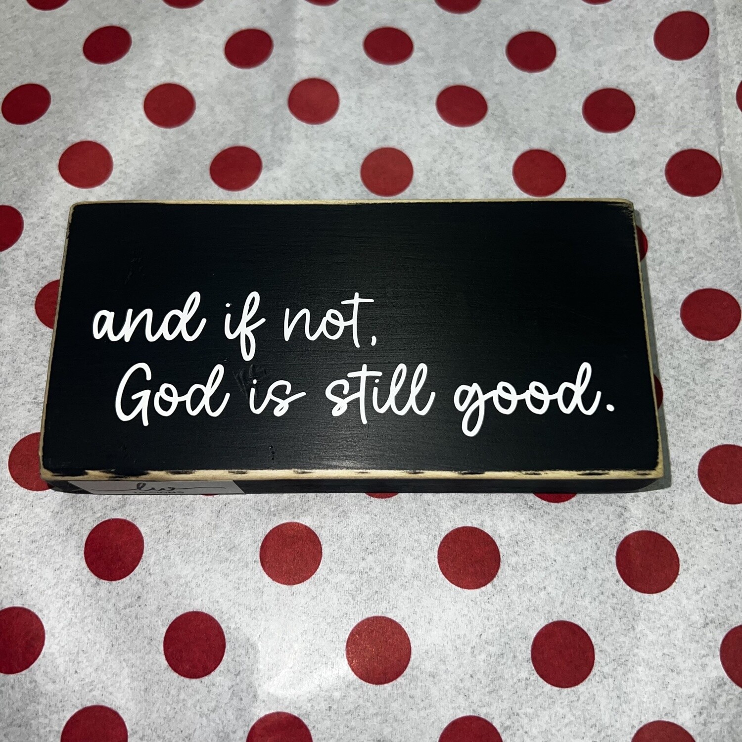 God is Still Good Sign
