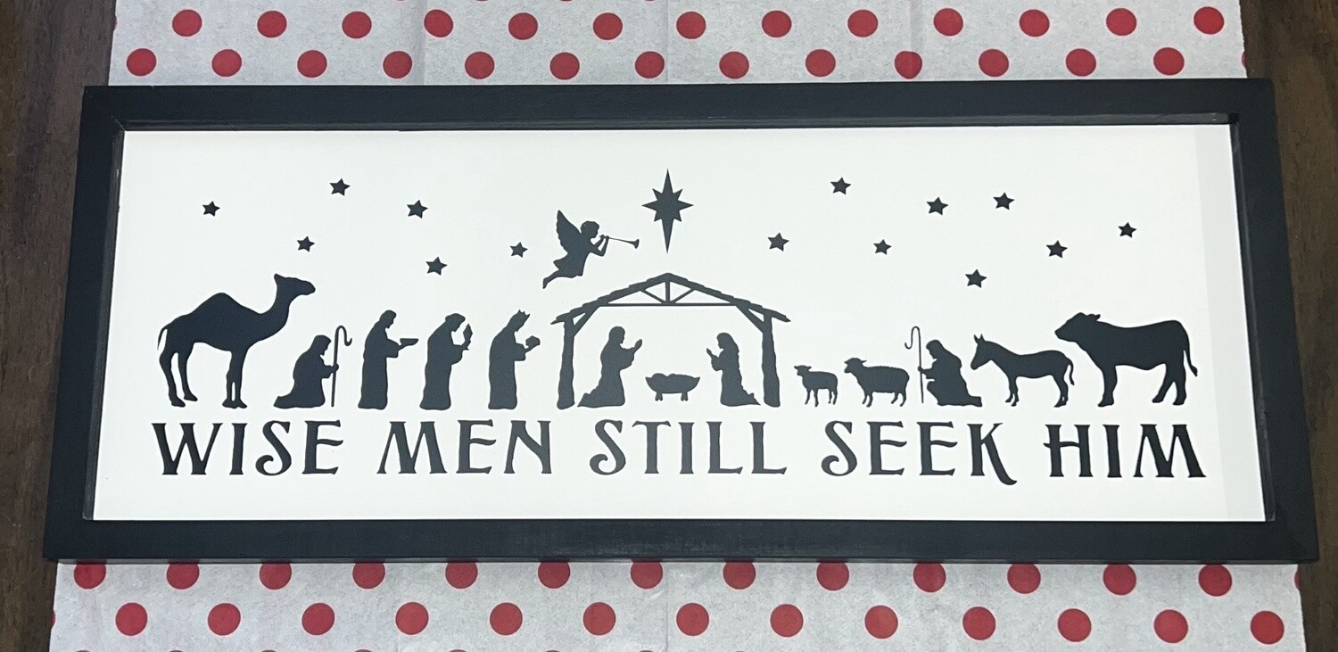 Wise Men Will Seek Him Sign