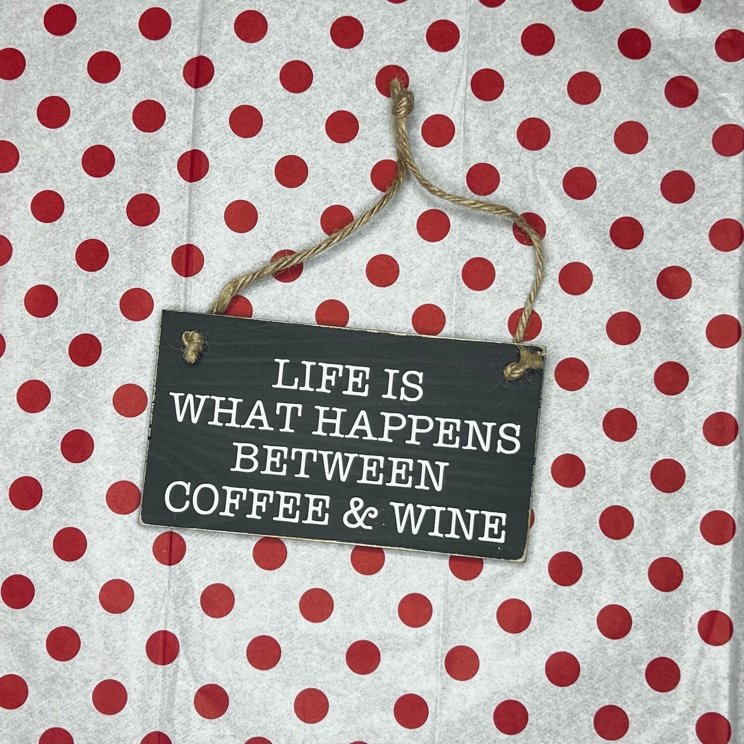 Life is What Happens Sign