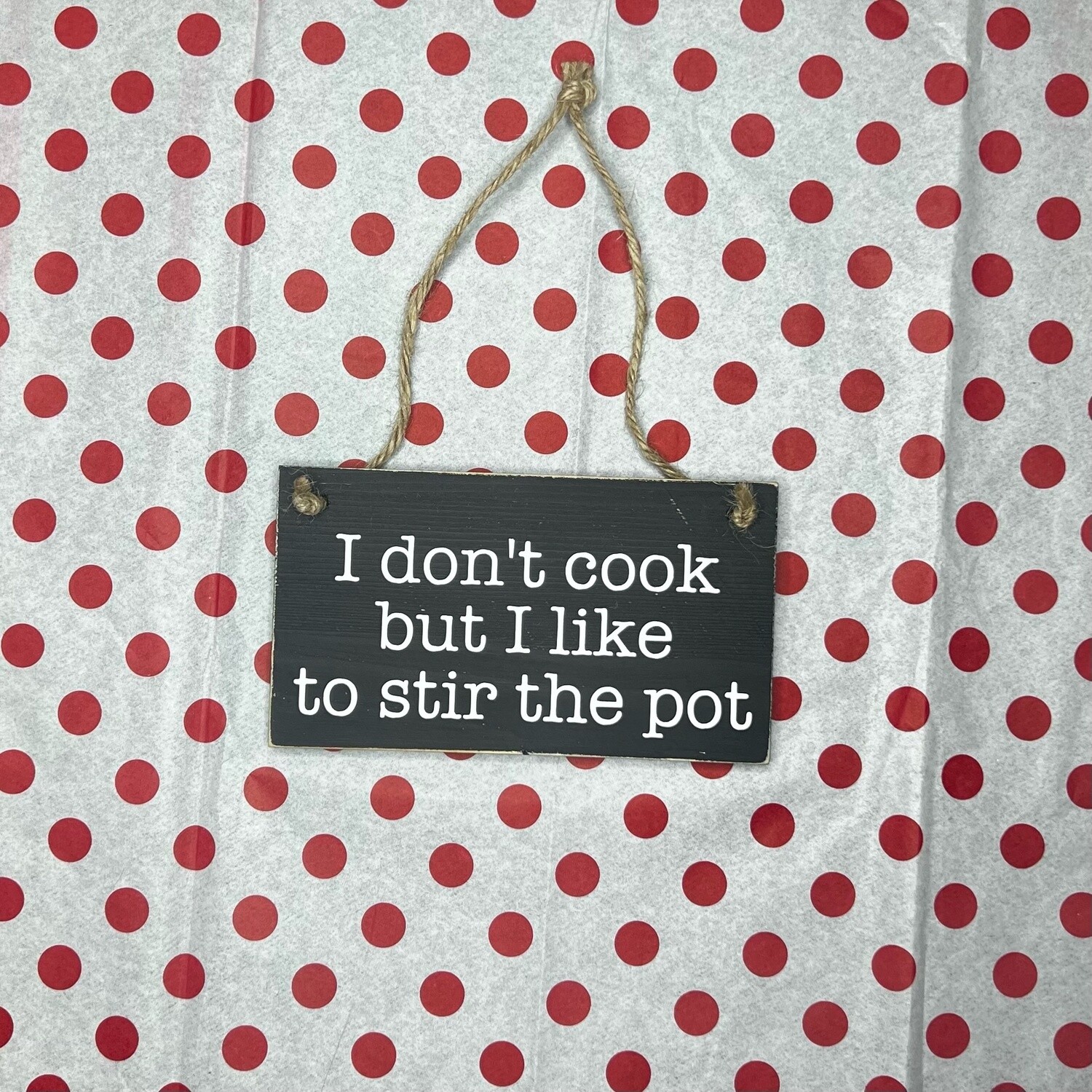 I Don&#39;t Cook Sign