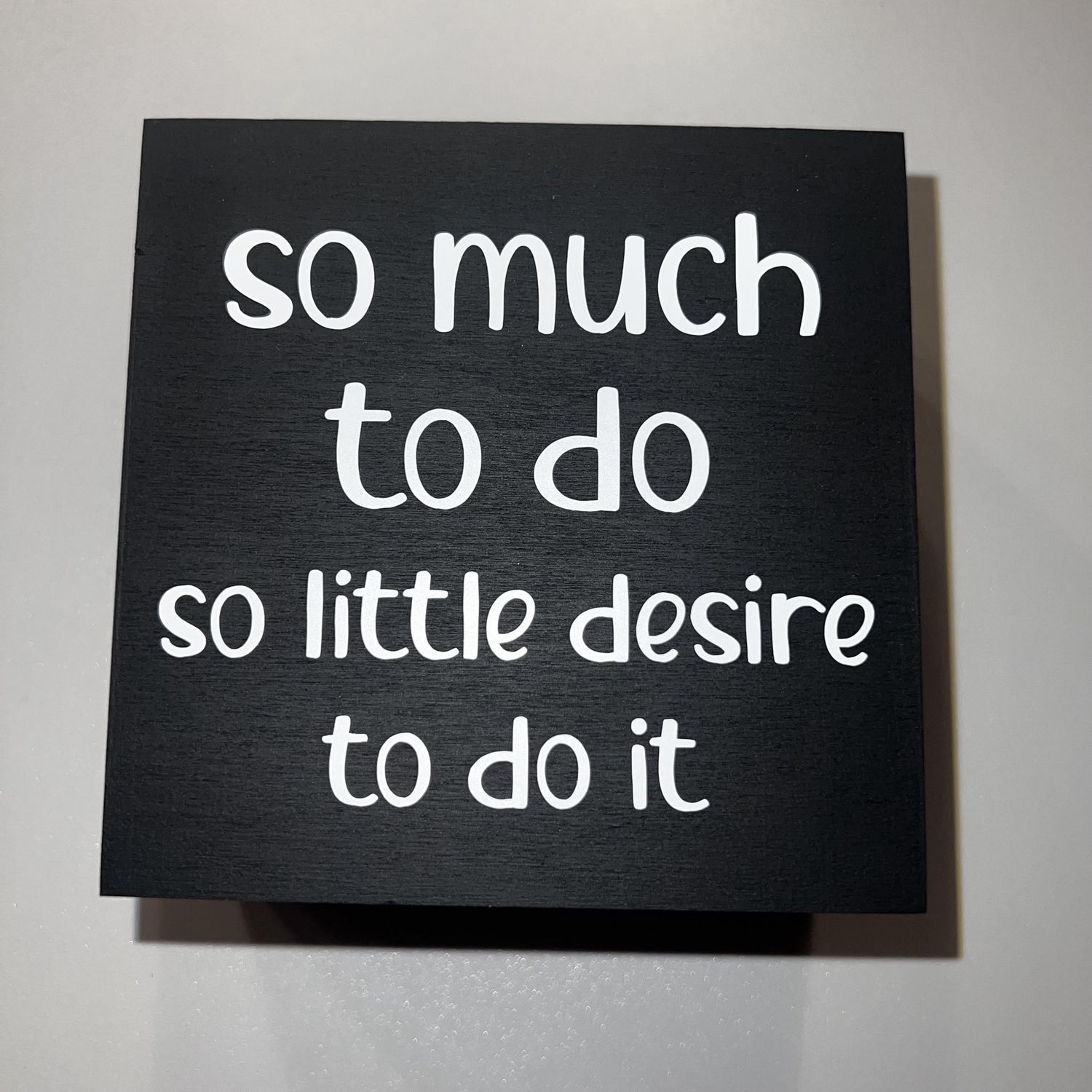 So Much to Do Sign