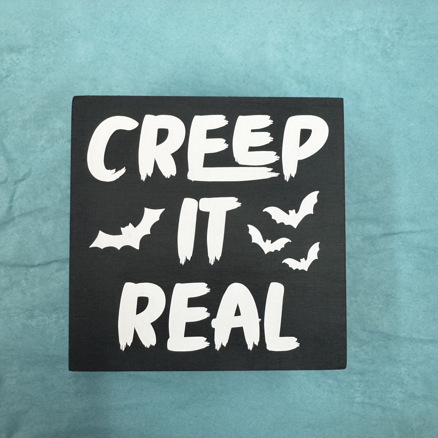 Creep it Real Sign