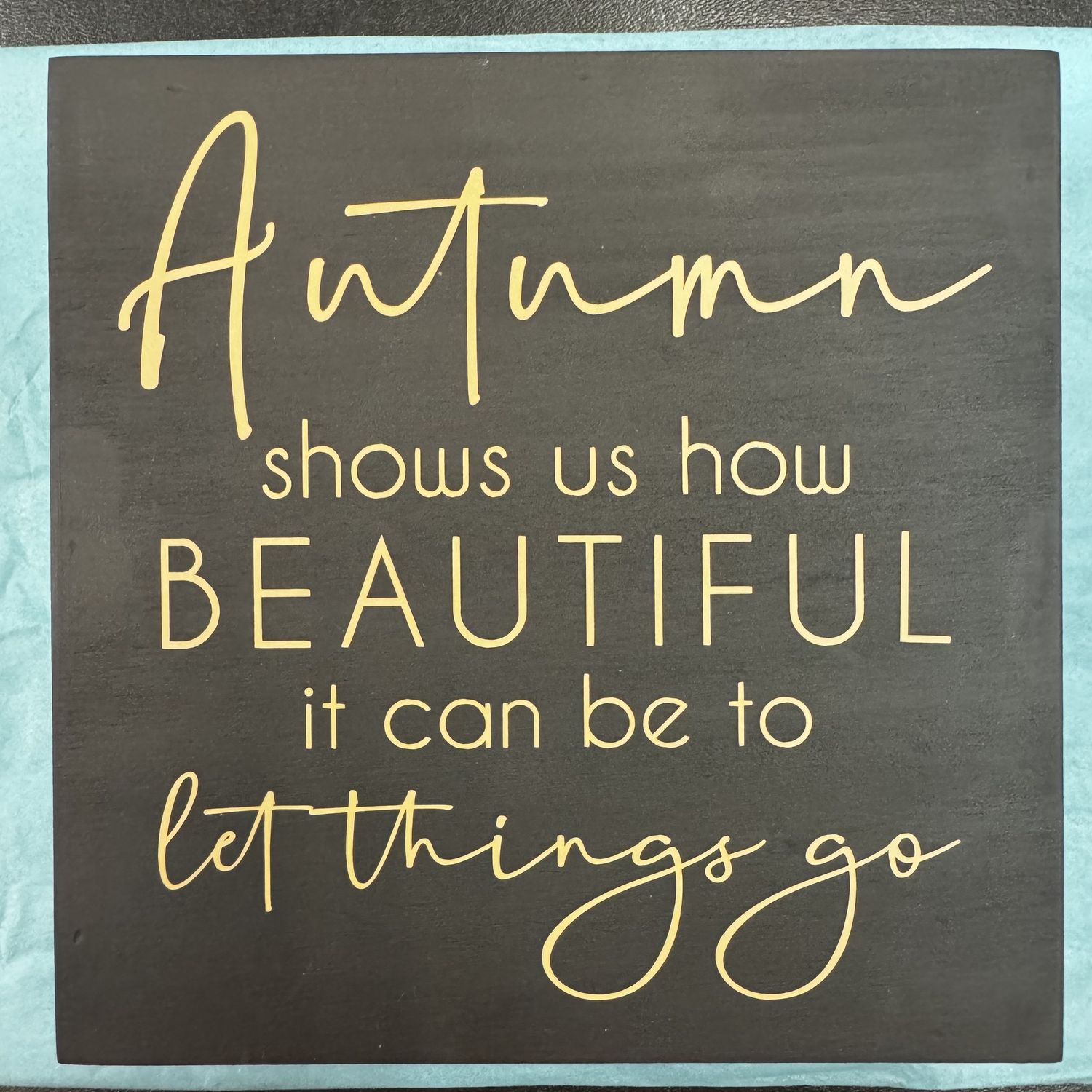 Autumn Letting Go Sign