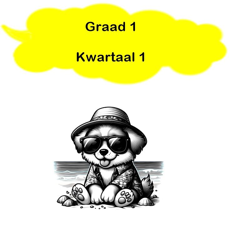 Graad 1 - Kwartaal 1