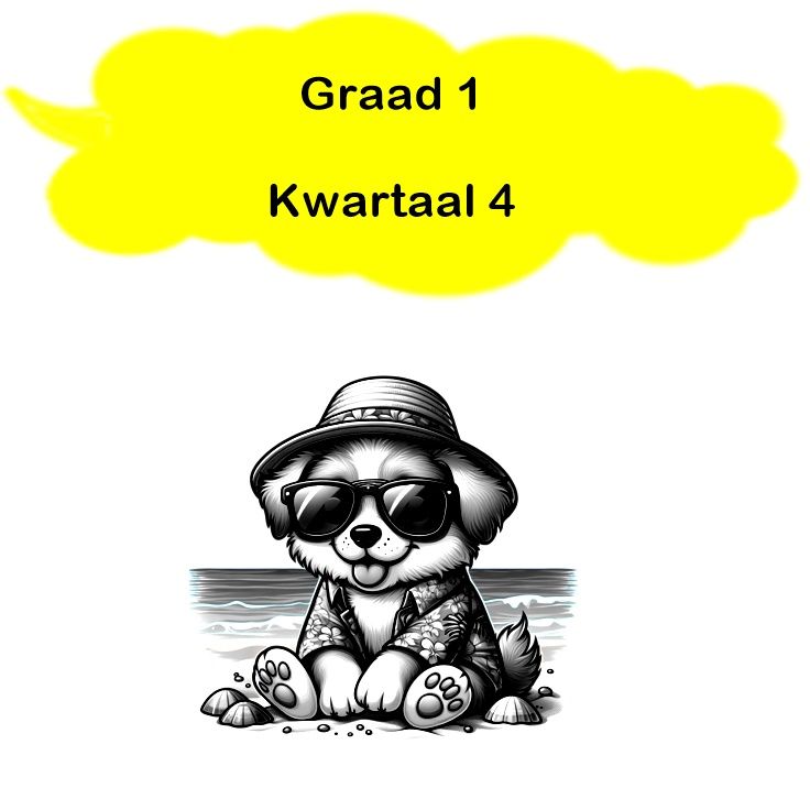 Graad 1 - Kwartaal 4