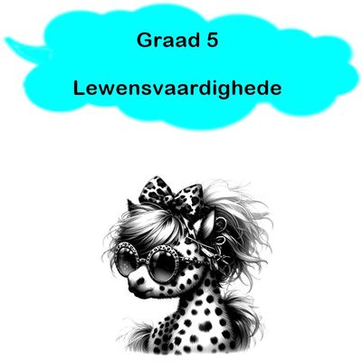 Graad 5 - Lewensvaardighede