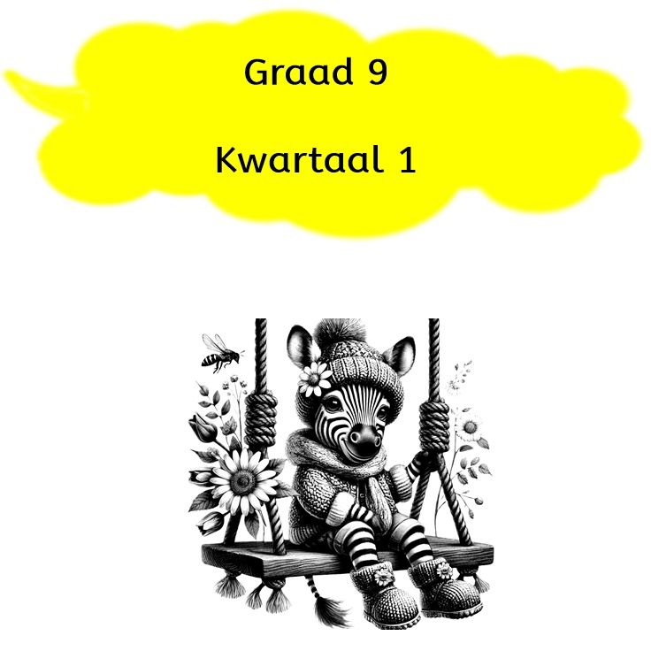 Graad 9 - Kwartaal 1