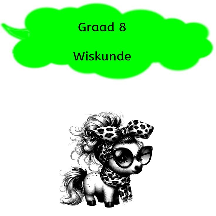 Graad 8 - Wiskunde