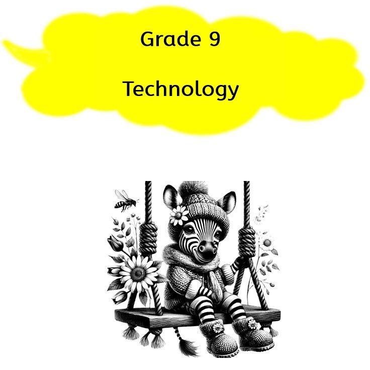 Grade 9 - Technology