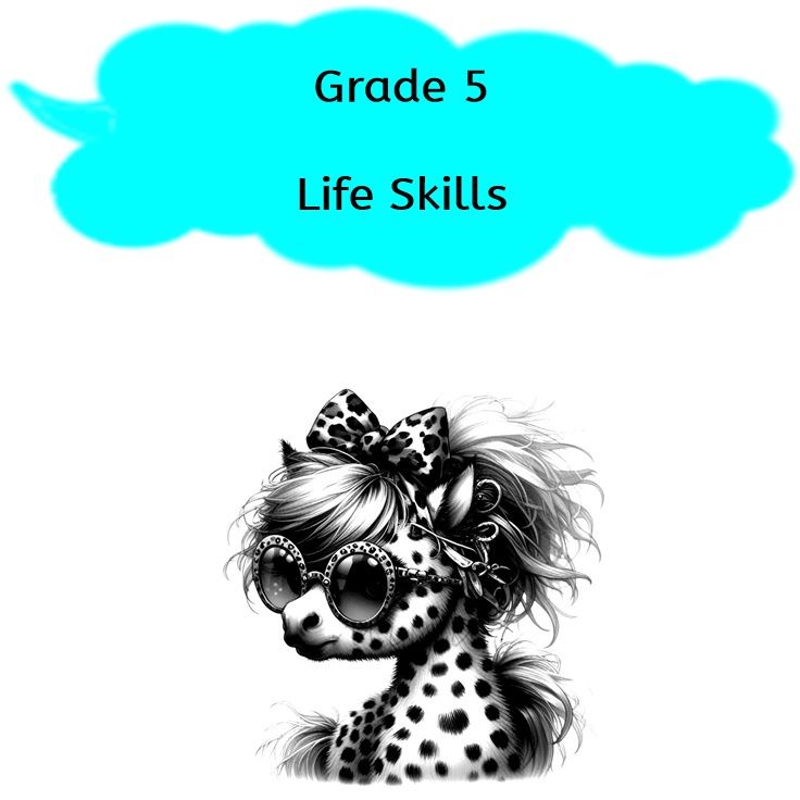 Grade 5 - Life Skills
