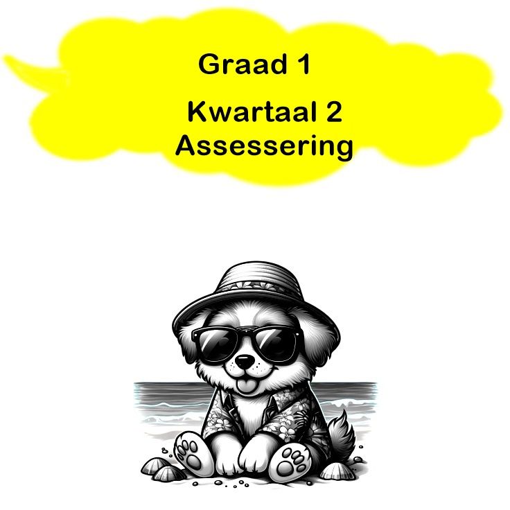 Graad 1 - Kwartaal 2 Assessering