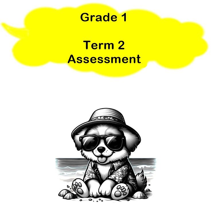 Grade 1 - Term 2 Assessment