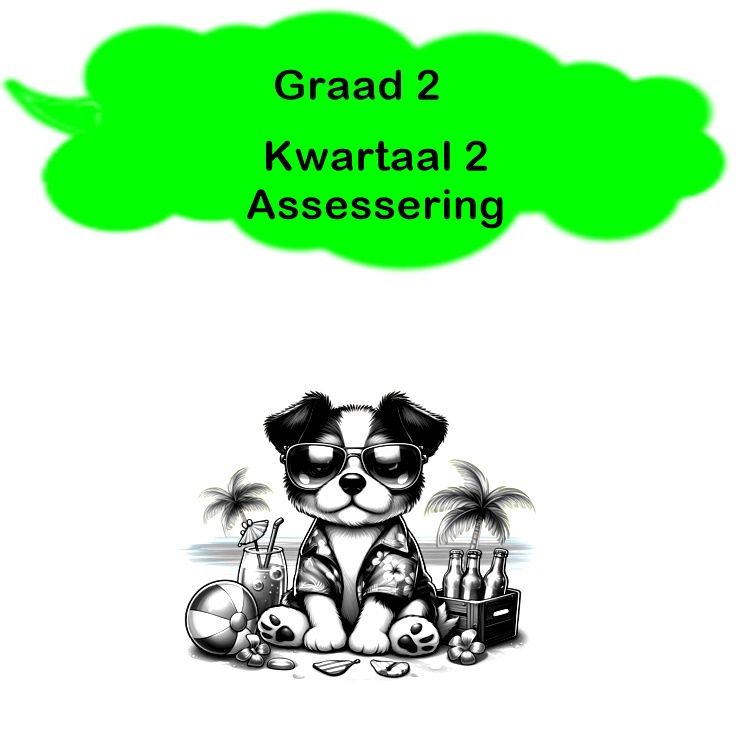 Graad 2 - Kwartaal 2 Assessering