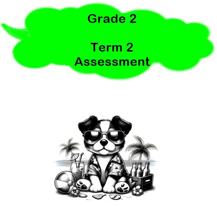 Grade 2 - Term 2 Assessment