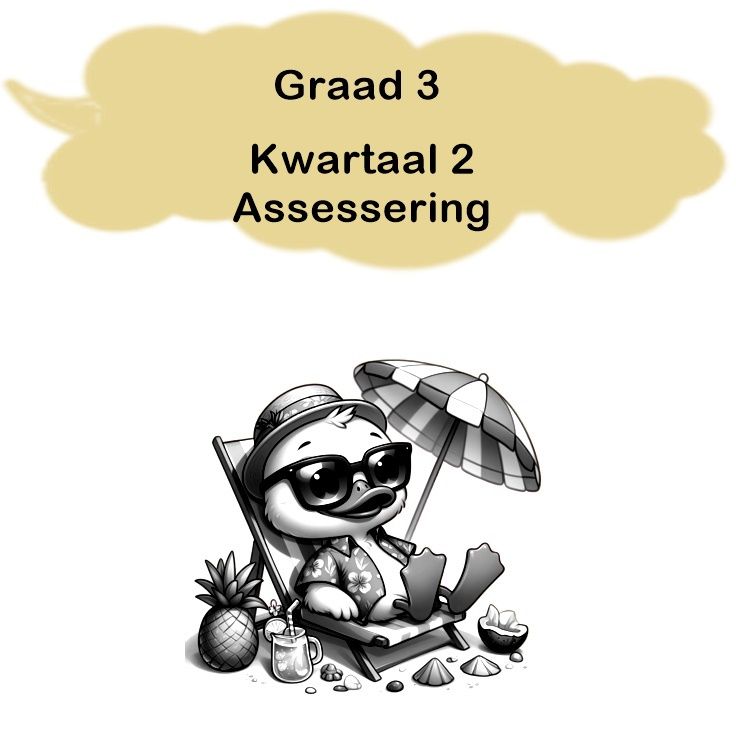 Graad 3 - Kwartaal 2 Assessering