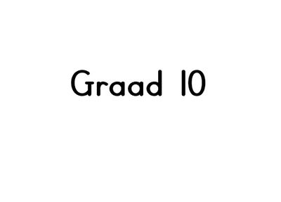 Graad 10
