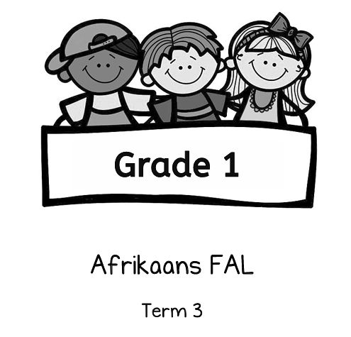Term 3 Afrikaans FAL
