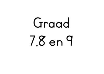 Graad 7, 8 en 9