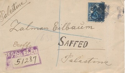 ISRAEL 1924 REGISTERED LETTER FROM ST. LOUIS TO ZEFAT PALESTINE - VERY CLEAN - SEE 2 SCANS