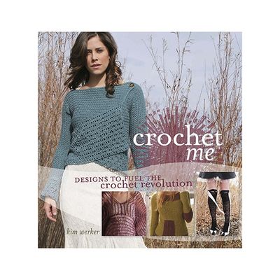 Crochet Me by Kim Werker