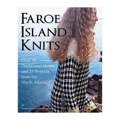 Faroe Island Knits by Svanhild Strom and Marjun Biskopsto