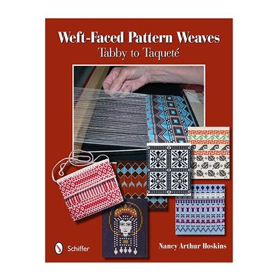 Weft Faced Pattern Weaves: Tabby to Taqueté