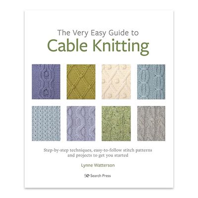 The Very Easy Guide to Cable Knitting