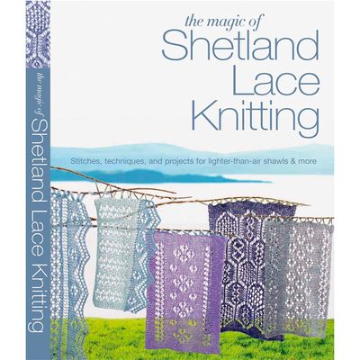 The Magic of Shetland Lace Knitting