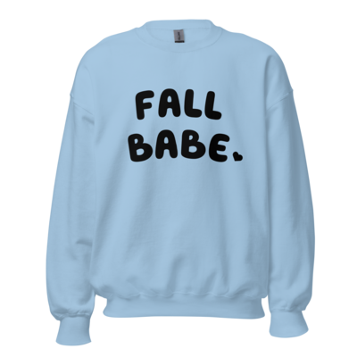 Fall babe womens Sweatshirt
