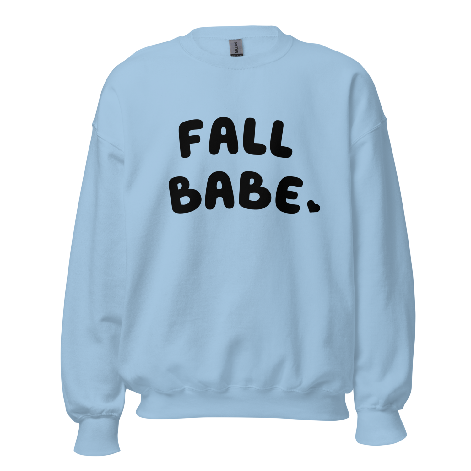 Fall babe womens Sweatshirt
