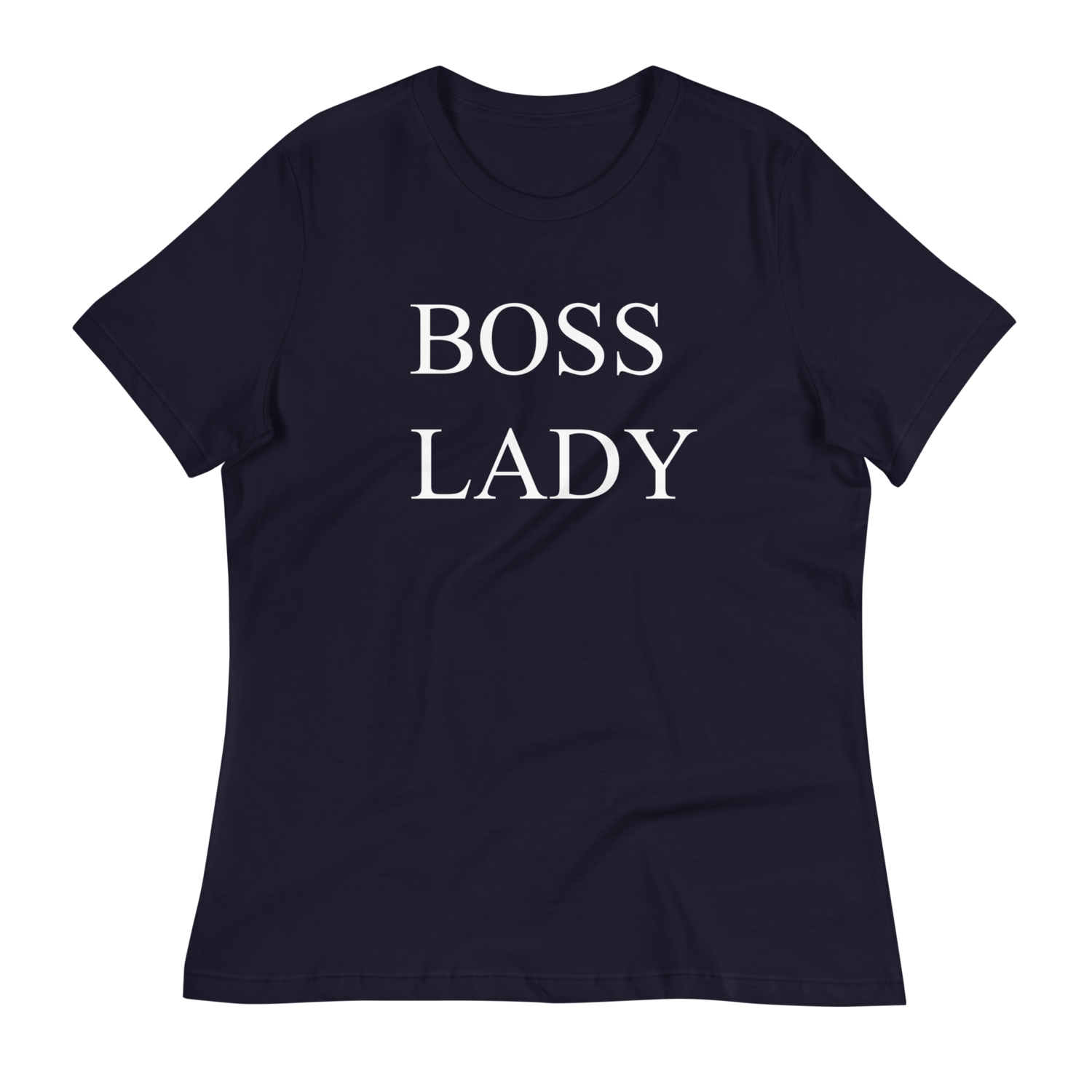 Boss Lady Women&#39;s Relaxed T-Shirt