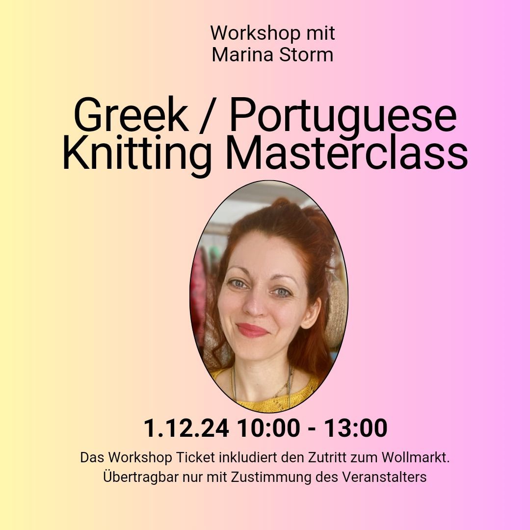 Workshop Greek/Portuguese Knitting Style with Marina Storm 1.12.24 10:00 am - 1:00 pm incl. yarn market Ticket Weekend