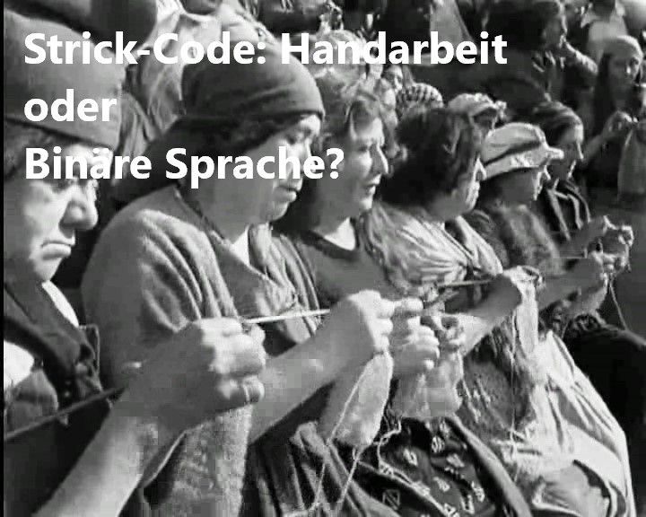 Lecture "Strickcode: Craft or Binary Language" with Donna Rossa 29.11.25 10:00 am - 11:00 am  incl. yarn market Ticket Weekend
